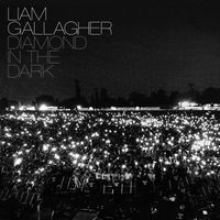 Liam Gallagher - Diamond In The Dark EP