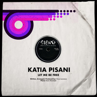 Katia - Let Me Be Free (2022 Digital Re-Master)