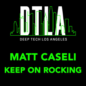 Matt Caseli - Keep On Rocking