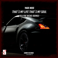 Yago Boss - That´s My Life That´s My Soul