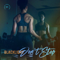 Blacklight - Don't Stop