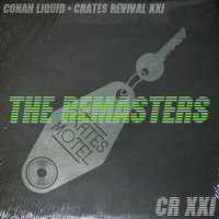 Conan Liquid - Crates Revival 21 The ReMasters