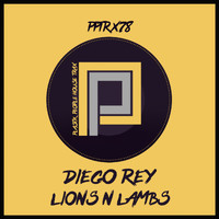 Diego Rey - Lions N Lambs