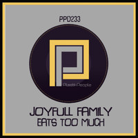 Joyfull Family - Eats too much