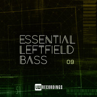 Various Artists - Essential Leftfield Bass, Vol. 09
