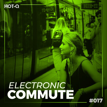 Various Artists - Electronic Commute 017