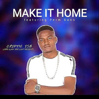 Cryptic YSB feat. Perm Gano - Make It Home