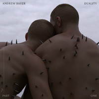 Andrew Bayer - Duality (Part One)