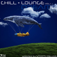Smooth Deluxe - Chill & Lounge Dreams, Vol. 1 (Selected)
