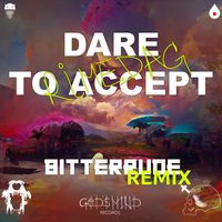 Rimedag - Dare To Accept (BitterRude Remix)
