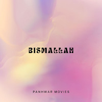 Panhwar Movies - Bismallah
