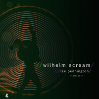 Lee Pennington - Wilhelm Scream Re:hashed