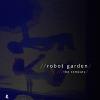 Feemarx - Robot Garden: The Remixes