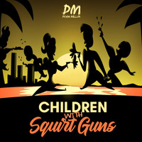 Devin Millar - Children With Squirt Guns (Explicit)