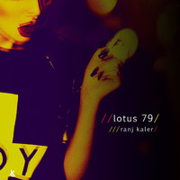 Ranj Kaler - Lotus79