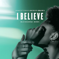 Jamestown featuring Jocelyn Brown - I Believe (Olav Basoski Remix)