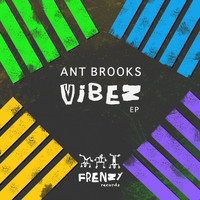 Ant Brooks - VIBEZ
