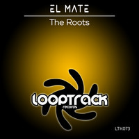 El Mate - The Roots