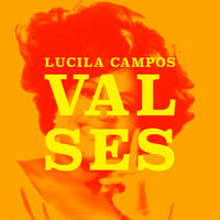 Lucila Campos - Valses