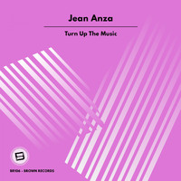 Jean Anza - Turn Up The Music