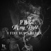 Phe - It's My Right (Fire Burn Remix)