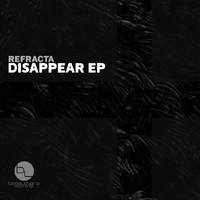 Refracta - Disappear EP (Explicit)