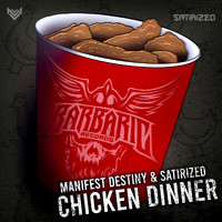 Manifest Destiny and Satirized - Chicken Dinner (Extended Mix)