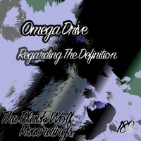Omega Drive - Regarding The Definition