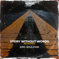 Epic Soulstar - Story Without Words Revisited