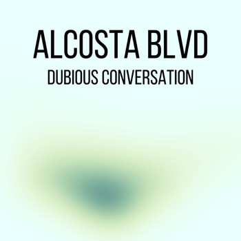 Alcosta Blvd - Dubious Conversation