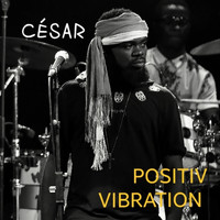 César - POSITIV VIBRATION