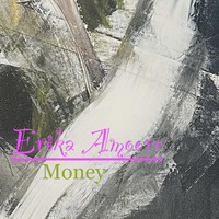 Erika Amoore - Money