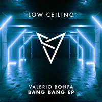 Valerio Bonfa - BANG BANG EP