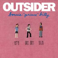 Bonnie 'Prince' Billy - Outsider