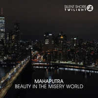 Mahaputra - Beauty In The Misery World