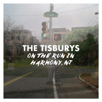 The Tisburys - On The Run In Harmony, NJ