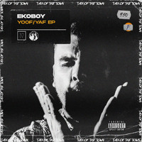 Ekoboy - Yoof / Yaf EP