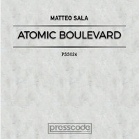 Matteo Sala - Atomic Boulevard