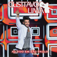 Gusttavo Lima - Ao Vivo em São Paulo