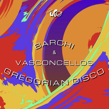 Barchi, Vasconcellos - Gregorian Disco