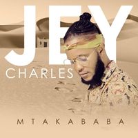 Jey Charles - Mtakababa