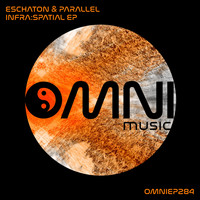 Eschaton & Parallel - Infra:Spatial EP