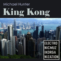 Michael Hunter - King Kong