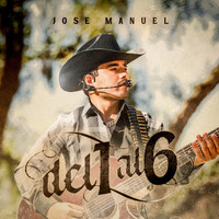 Jose Manuel - Del 1 al 6
