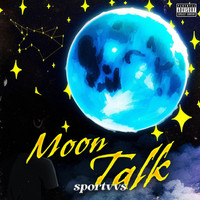 sportvvs - Moon Talk (Explicit)