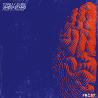 Toprak Baris - Understand