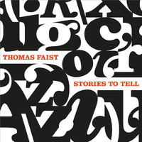 Thomas Faist - Stories to Tell