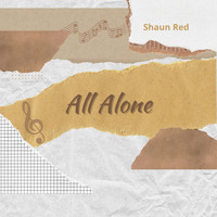 Shaun Red - All Alone