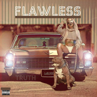 Truth - Flawless (feat. Lublood) (Explicit)