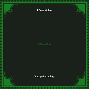 T-Bone Walker - T-Bone Blues (Hq remastered)